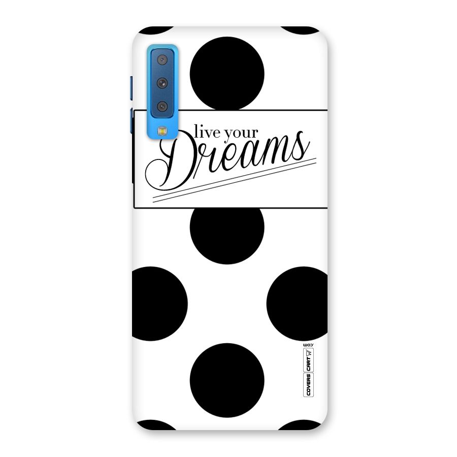 Live Your Dreams Back Case for Galaxy A7 (2018)