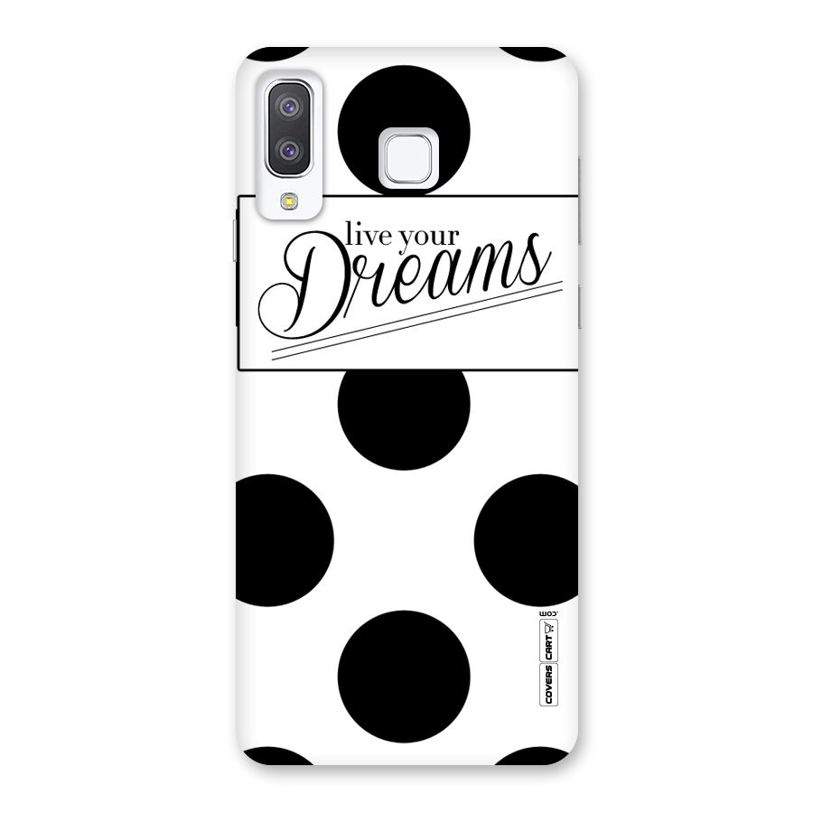 Live Your Dreams Back Case for Galaxy A8 Star