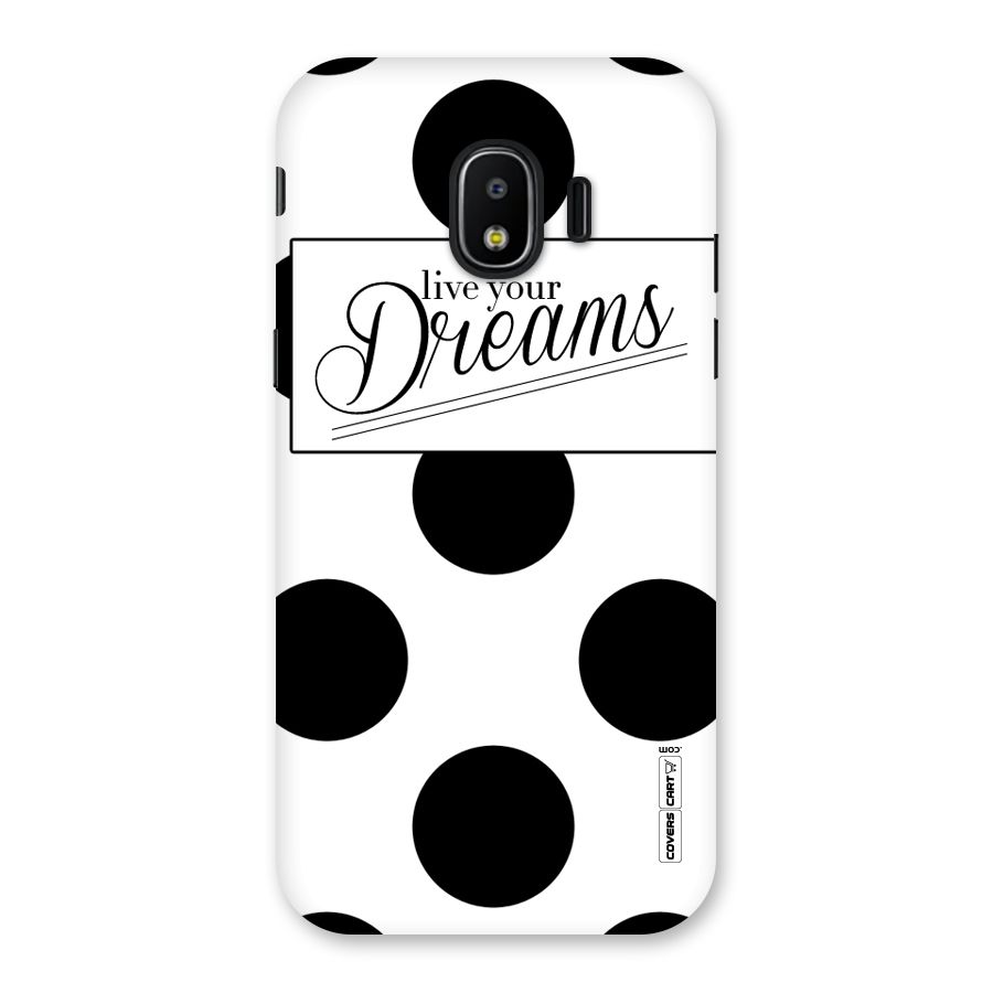 Live Your Dreams Back Case for Galaxy J2 Pro 2018