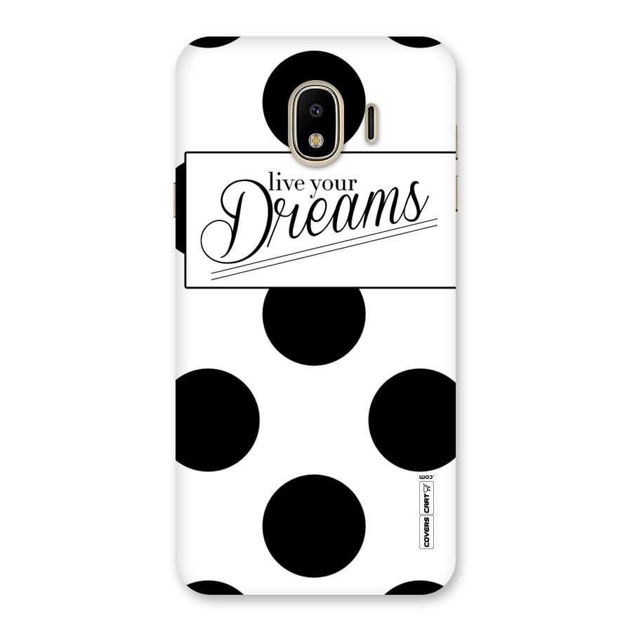 Live Your Dreams Back Case for Galaxy J4