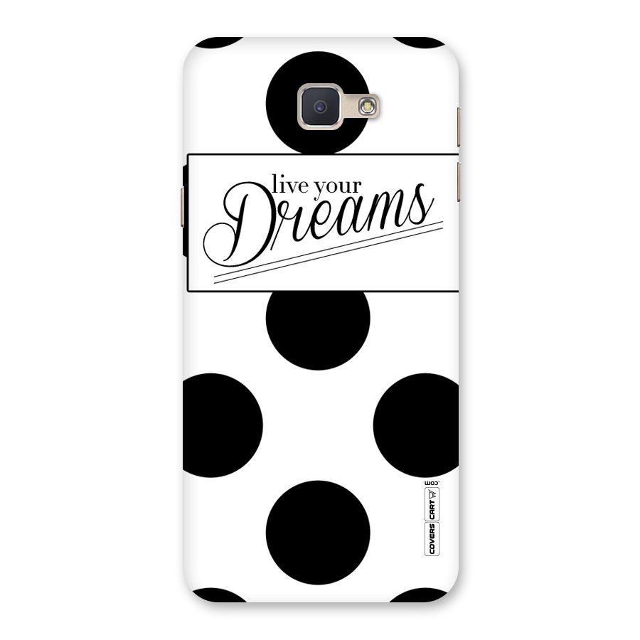 Live Your Dreams Back Case for Galaxy J5 Prime