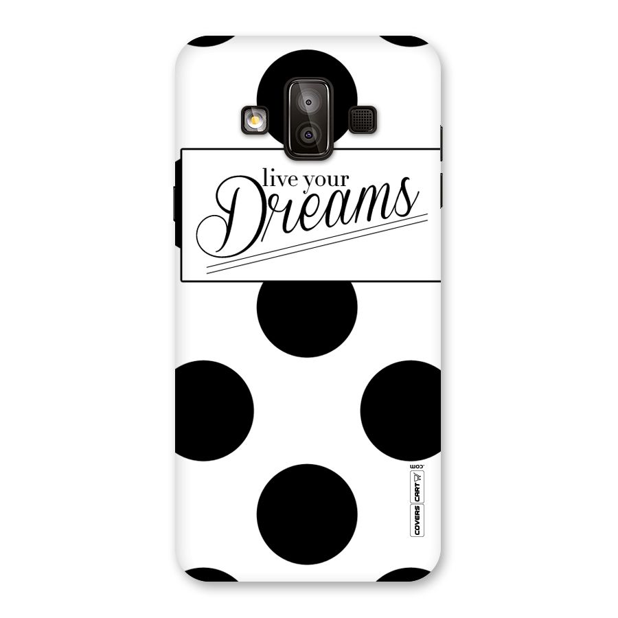 Live Your Dreams Back Case for Galaxy J7 Duo