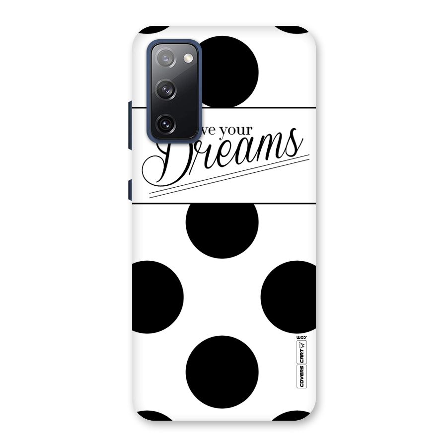 Live Your Dreams Back Case for Galaxy S20 FE