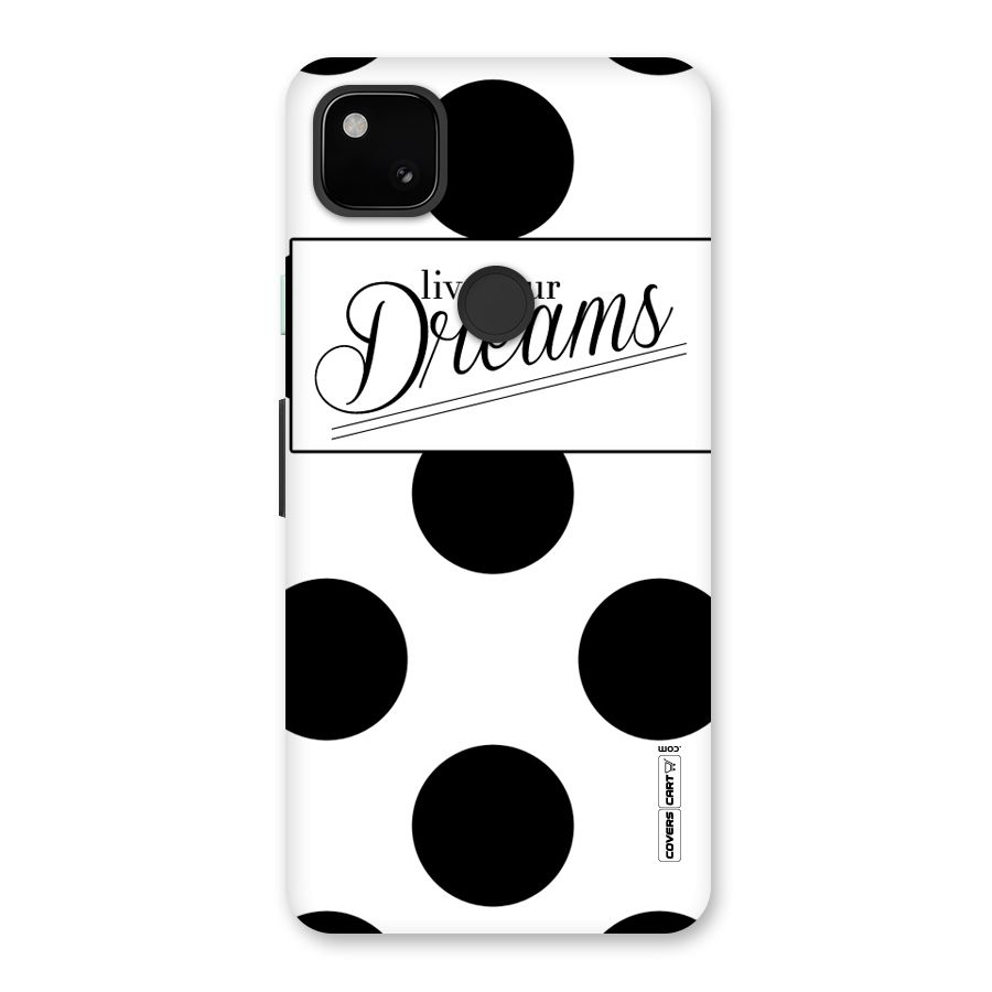 Live Your Dreams Back Case for Google Pixel 4a