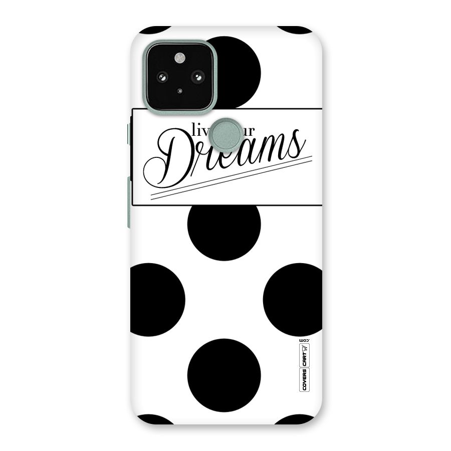 Live Your Dreams Back Case for Google Pixel 5