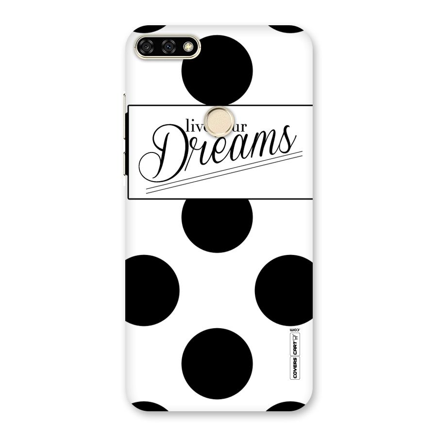 Live Your Dreams Back Case for Honor 7A