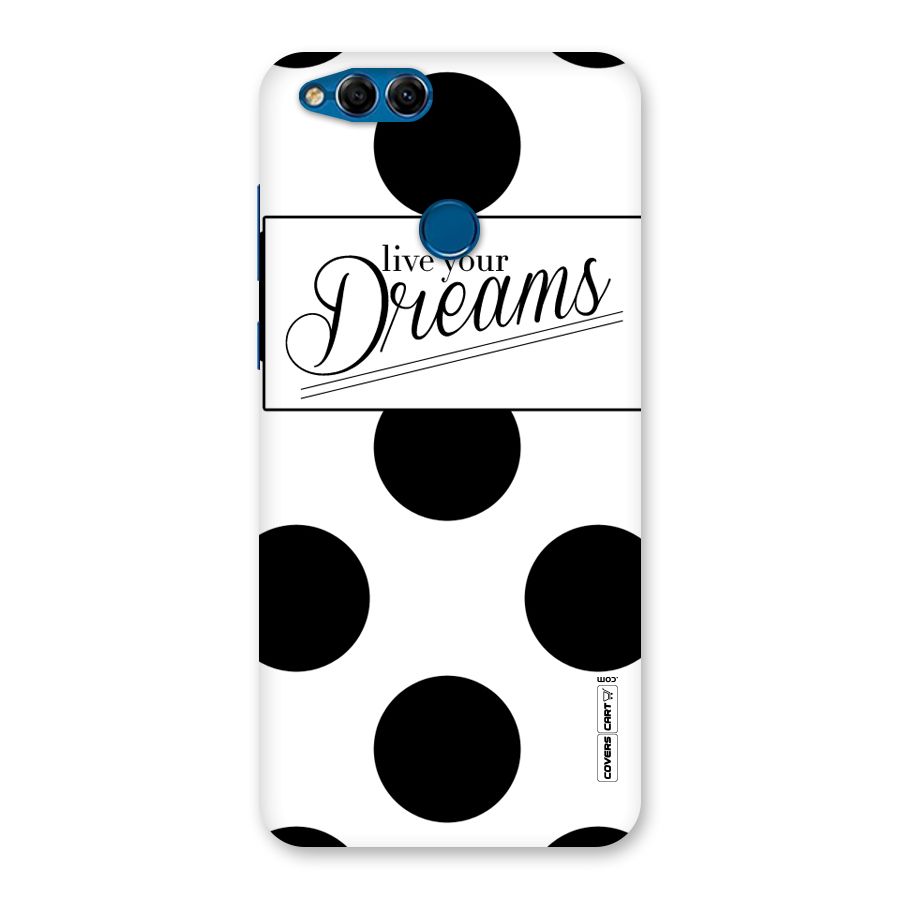 Live Your Dreams Back Case for Honor 7X