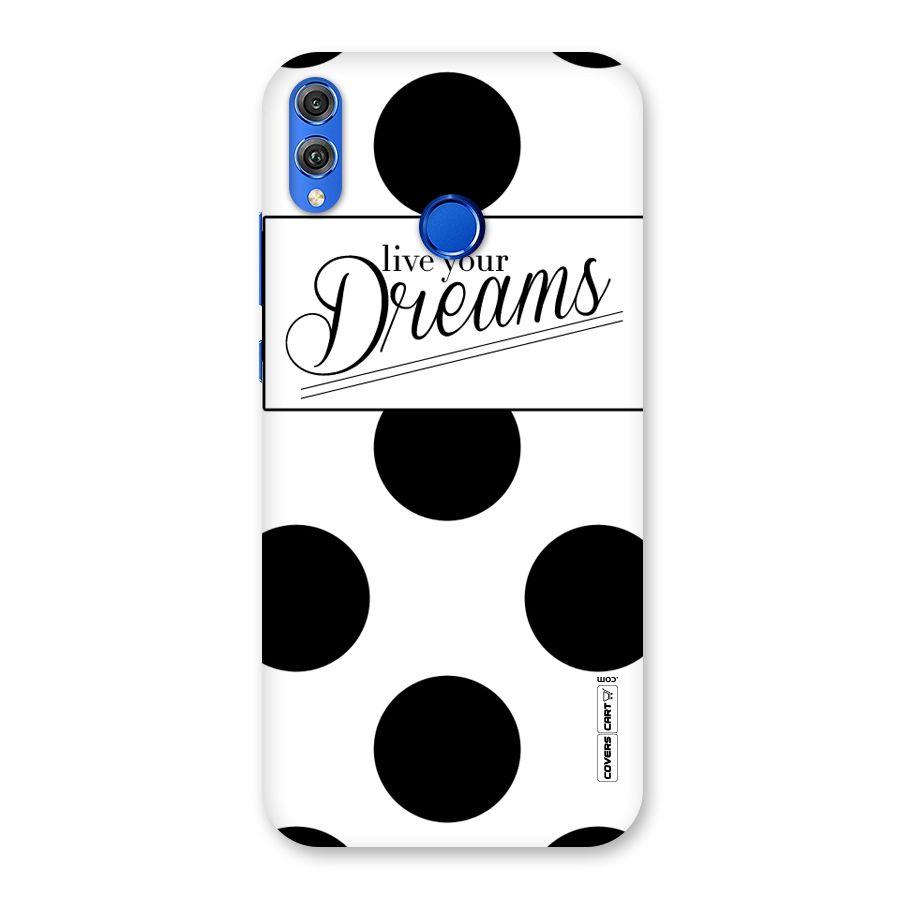 Live Your Dreams Back Case for Honor 8X