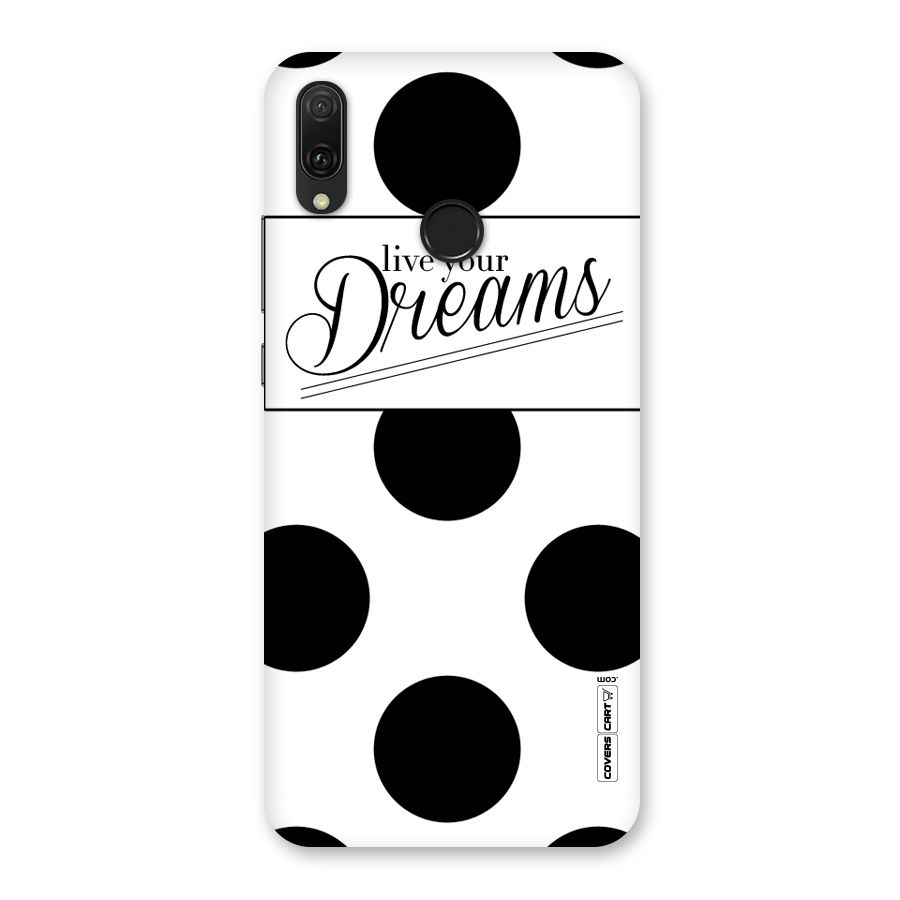 Live Your Dreams Back Case for Huawei Y9 (2019)