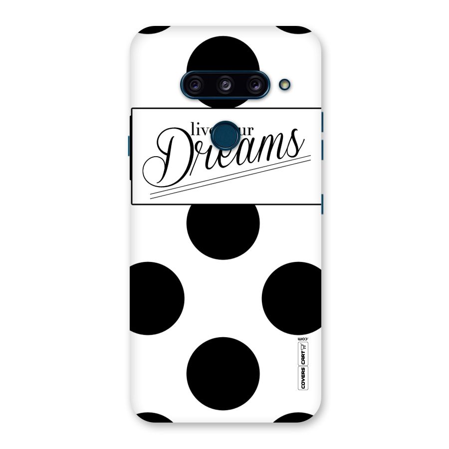 Live Your Dreams Back Case for LG  V40 ThinQ