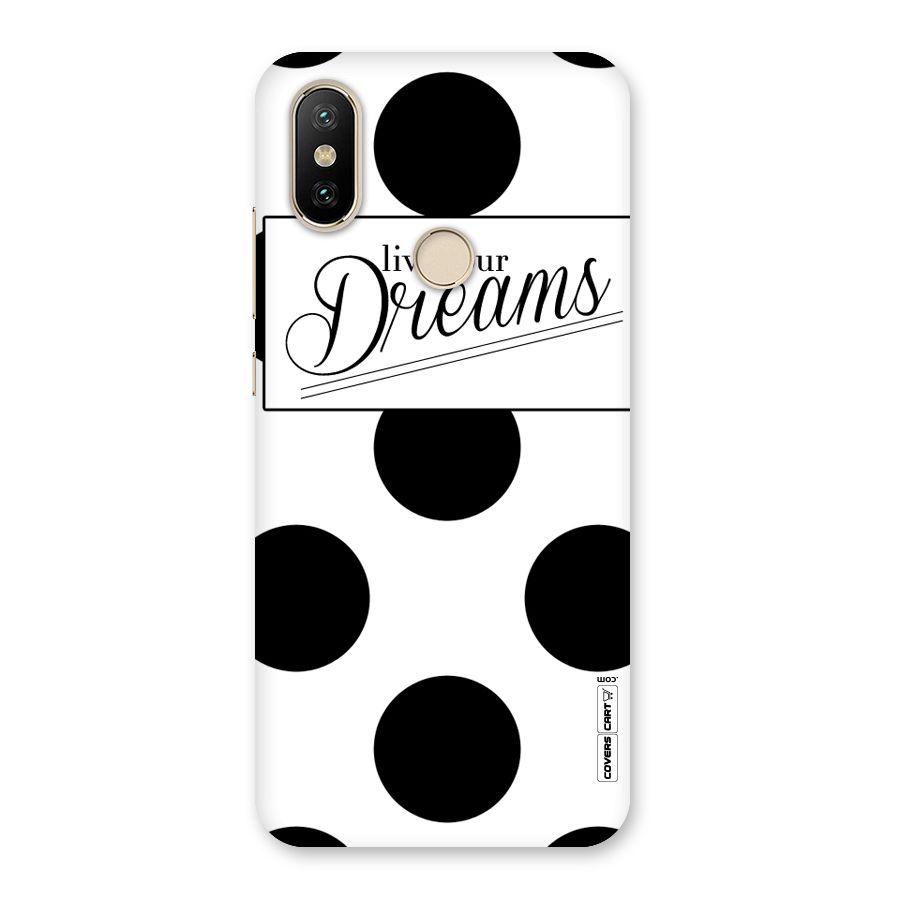 Live Your Dreams Back Case for Mi A2