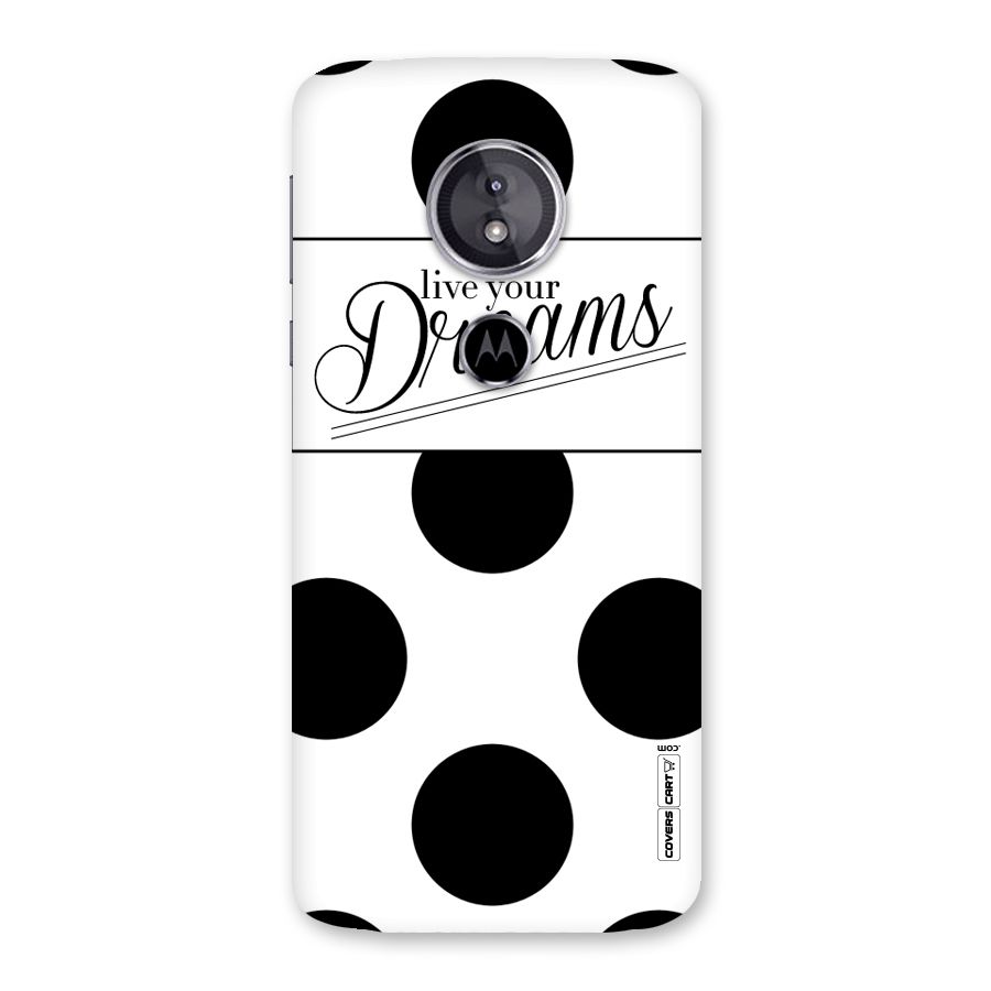 Live Your Dreams Back Case for Moto E5