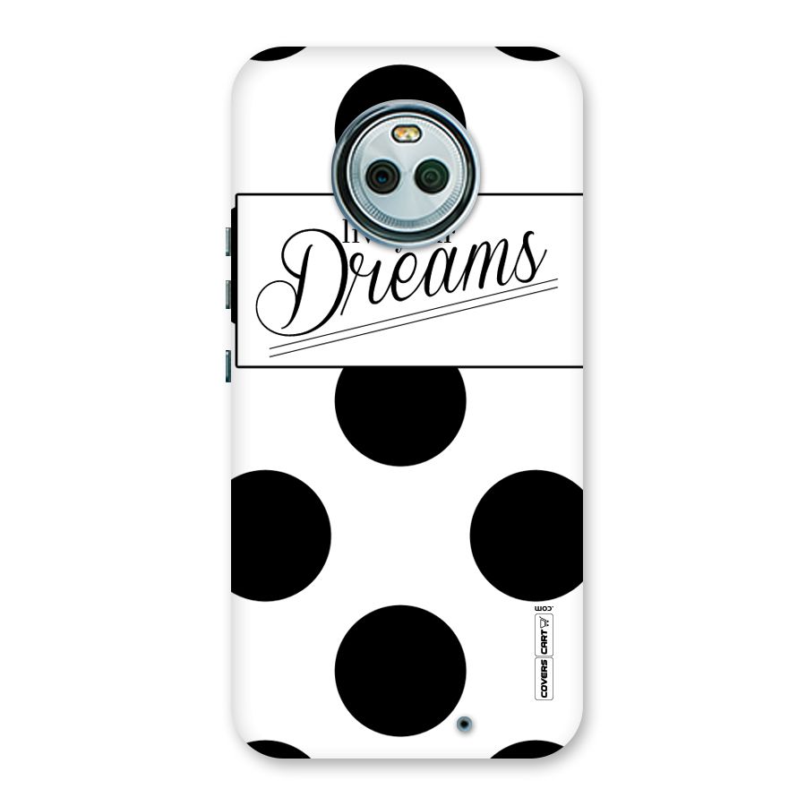 Live Your Dreams Back Case for Moto X4