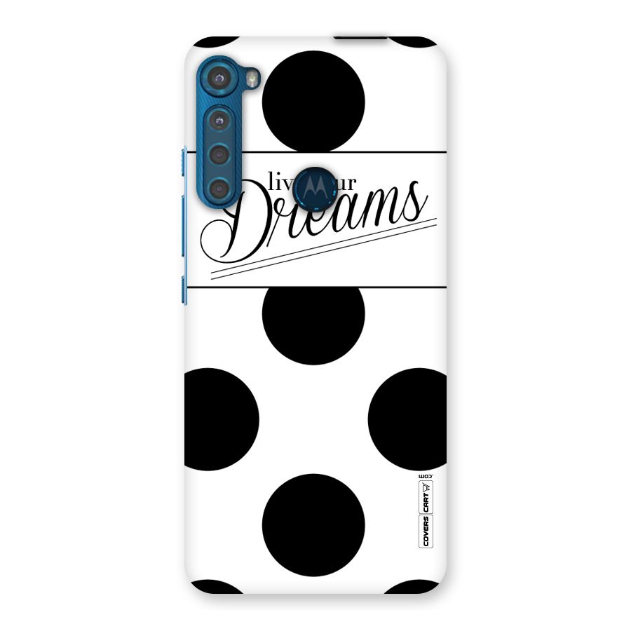Live Your Dreams Back Case for Motorola One Fusion Plus