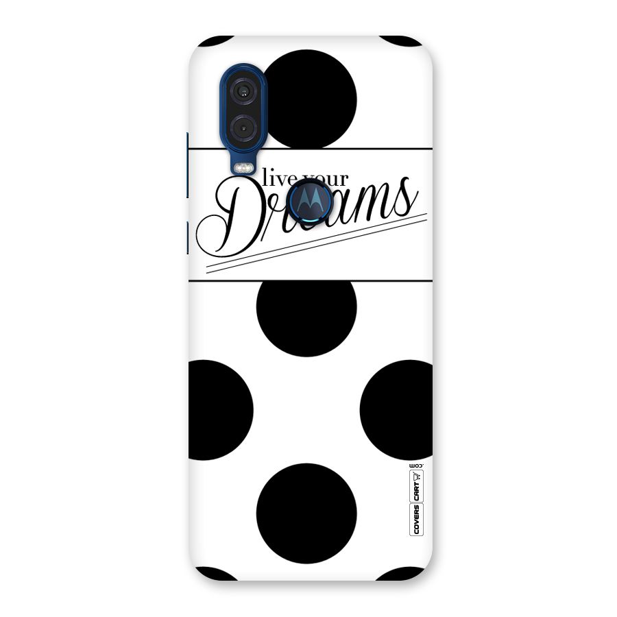Live Your Dreams Back Case for Motorola One Vision