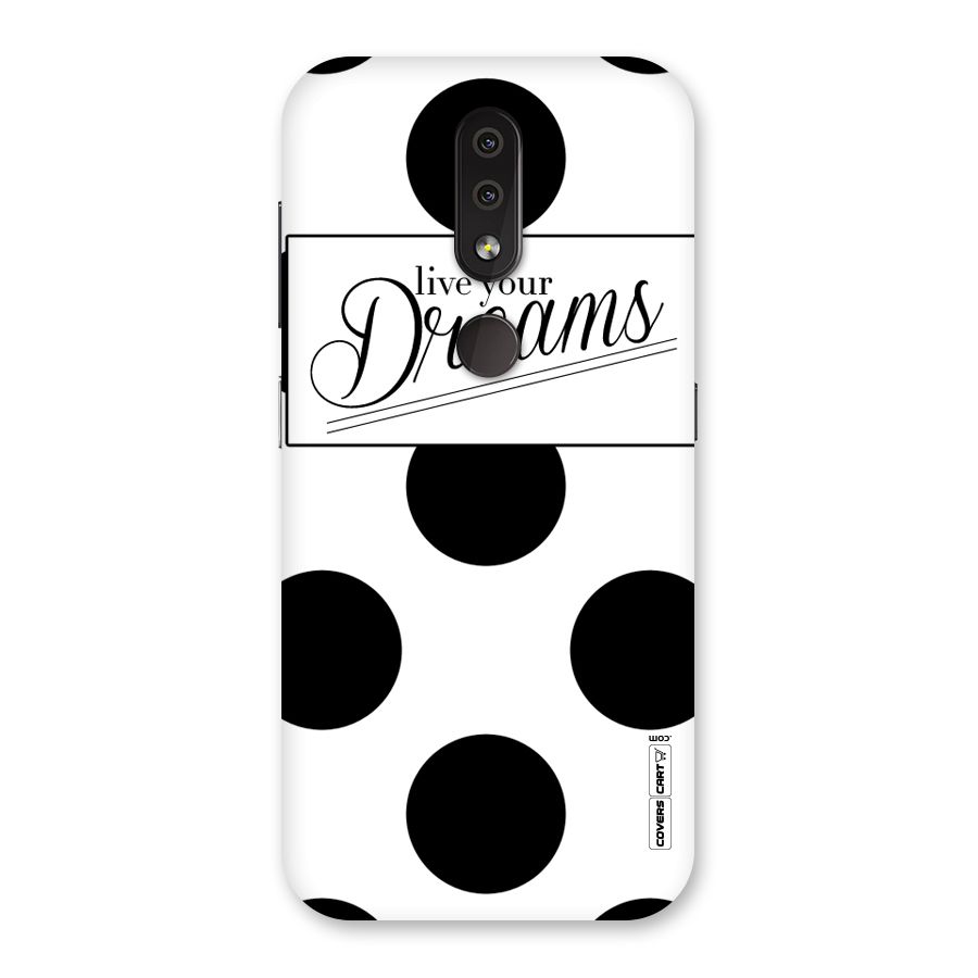 Live Your Dreams Back Case for Nokia 4.2
