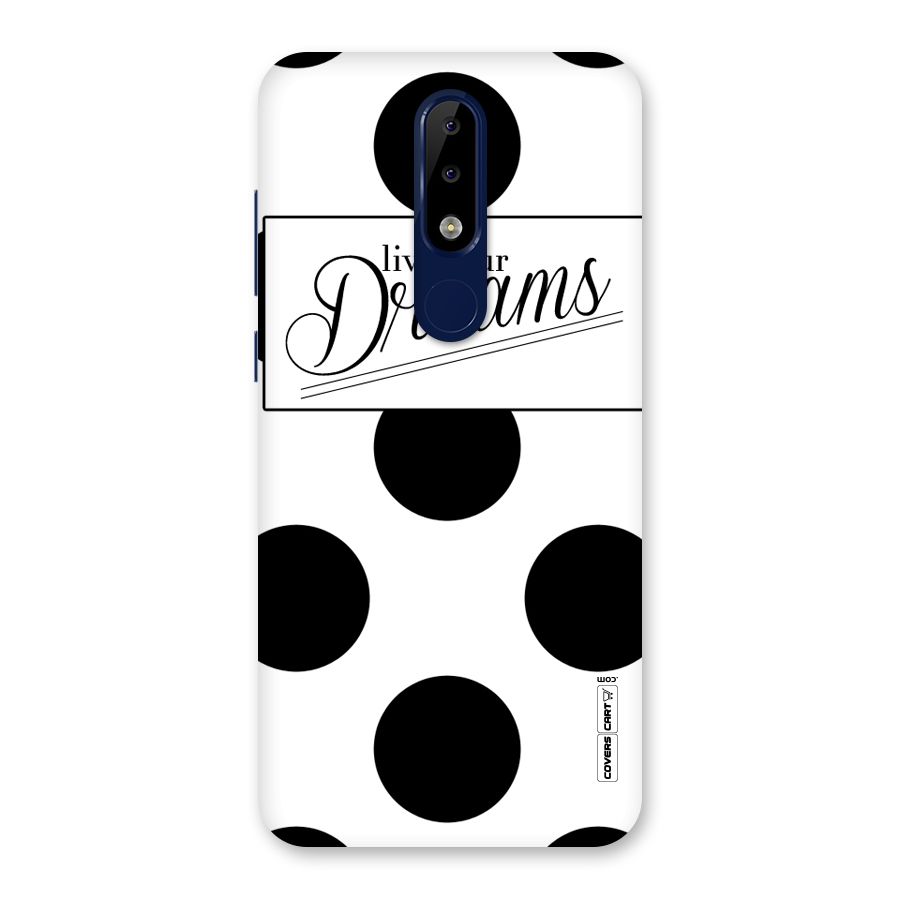 Live Your Dreams Back Case for Nokia 5.1 Plus