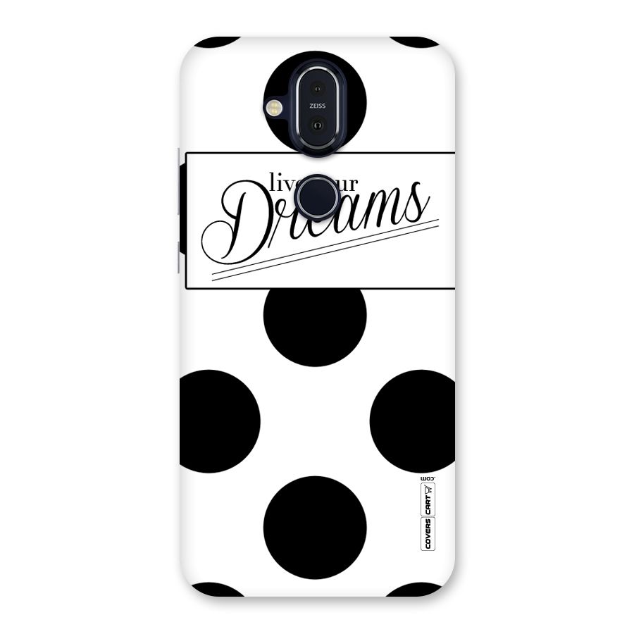 Live Your Dreams Back Case for Nokia 8.1