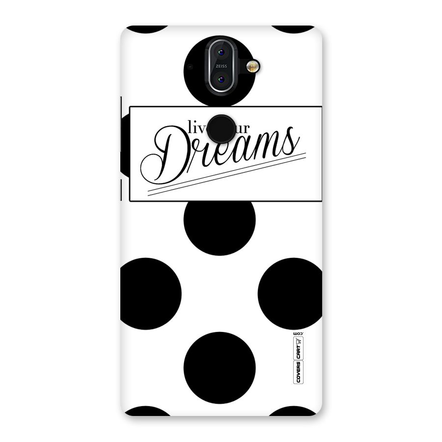 Live Your Dreams Back Case for Nokia 8 Sirocco