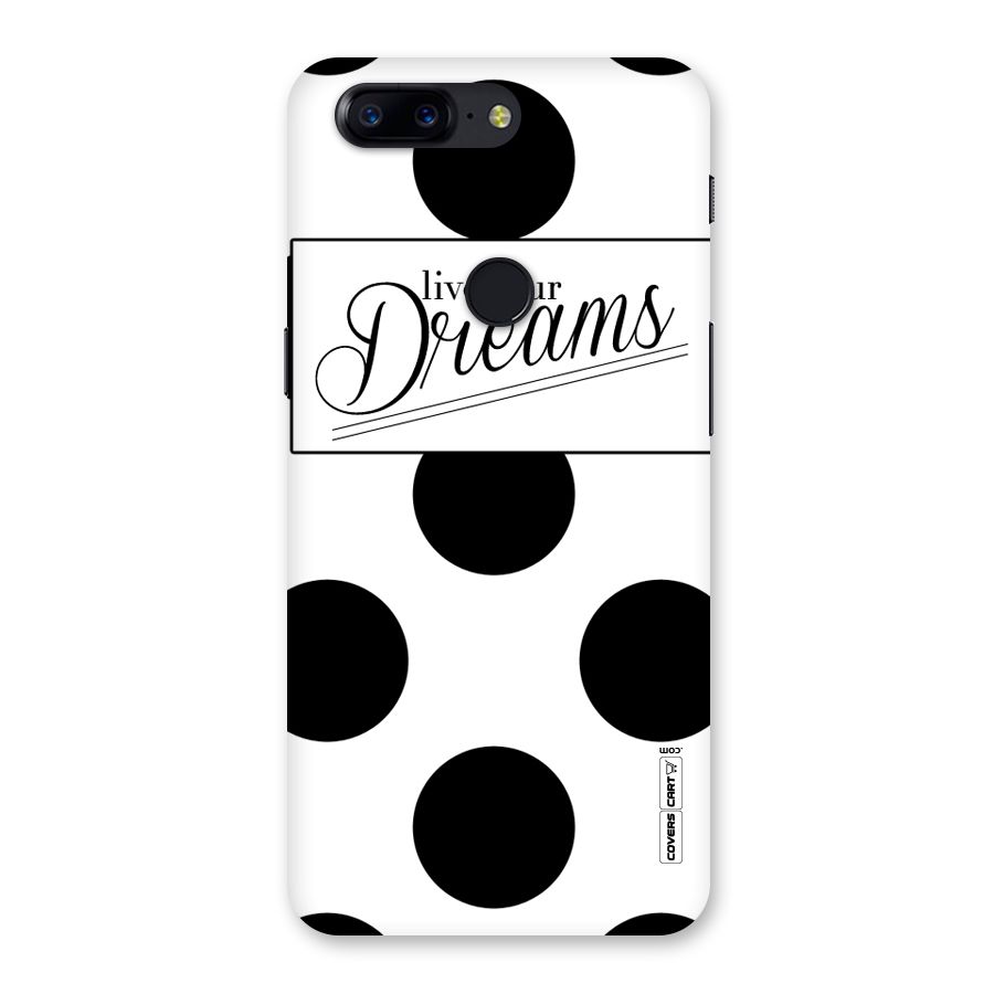 Live Your Dreams Back Case for OnePlus 5T