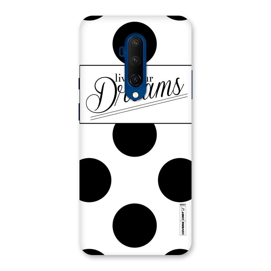 Live Your Dreams Back Case for OnePlus 7T Pro