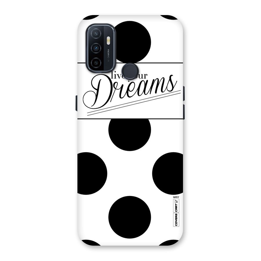 Live Your Dreams Back Case for Oppo A32