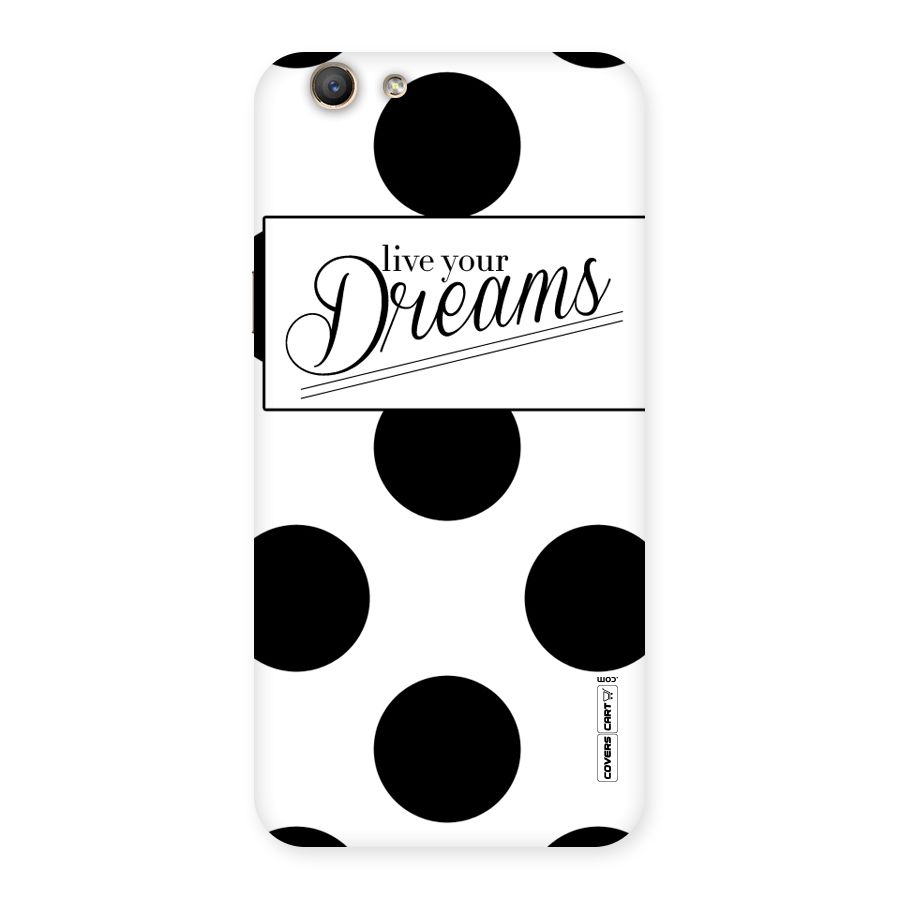 Live Your Dreams Back Case for Oppo A59