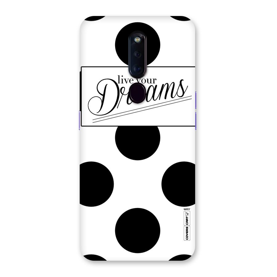 Live Your Dreams Back Case for Oppo F11 Pro