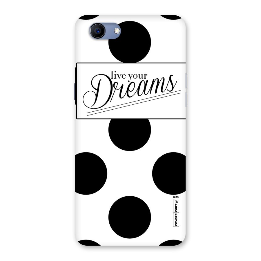 Live Your Dreams Back Case for Oppo Realme 1