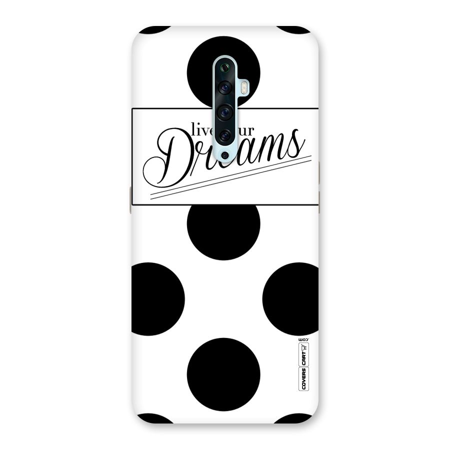 Live Your Dreams Back Case for Oppo Reno2 F