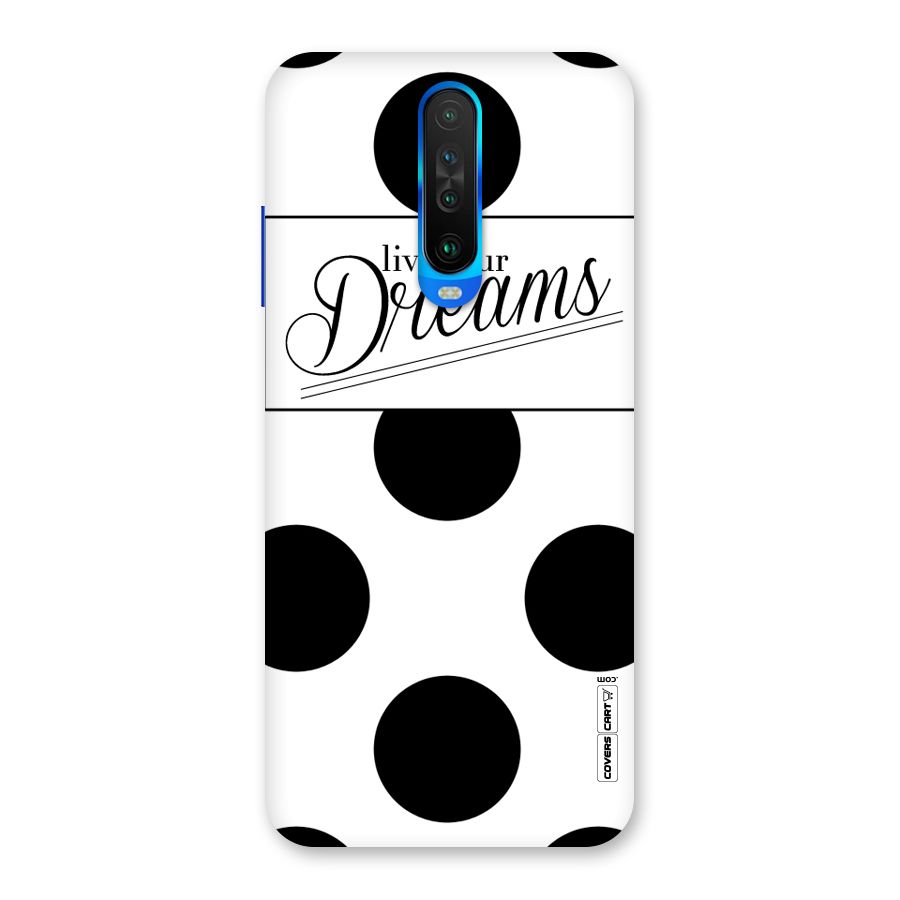 Live Your Dreams Back Case for Poco X2