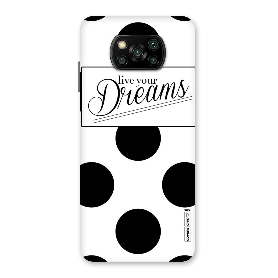 Live Your Dreams Back Case for Poco X3