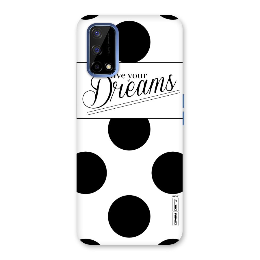 Live Your Dreams Back Case for Realme Narzo 30 Pro