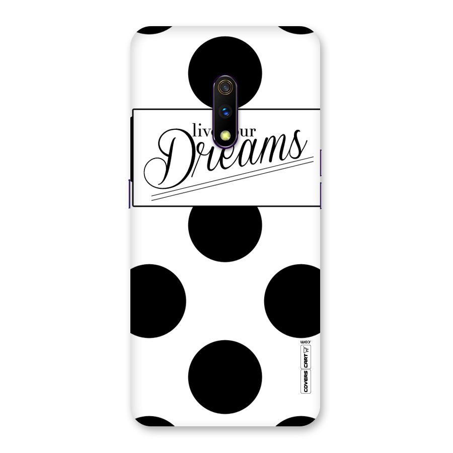 Live Your Dreams Back Case for Realme X