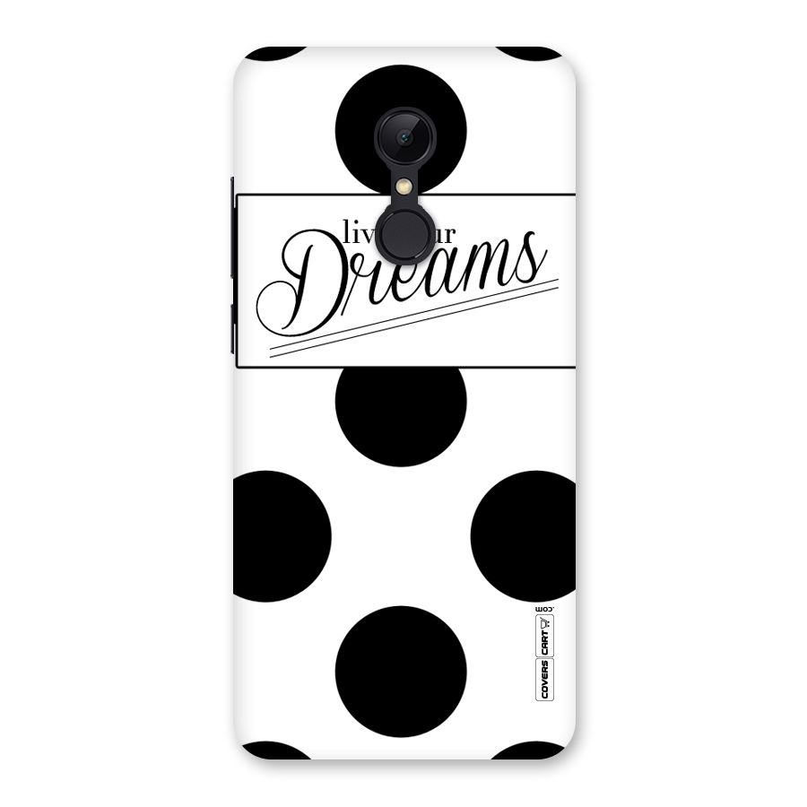 Live Your Dreams Back Case for Redmi 5