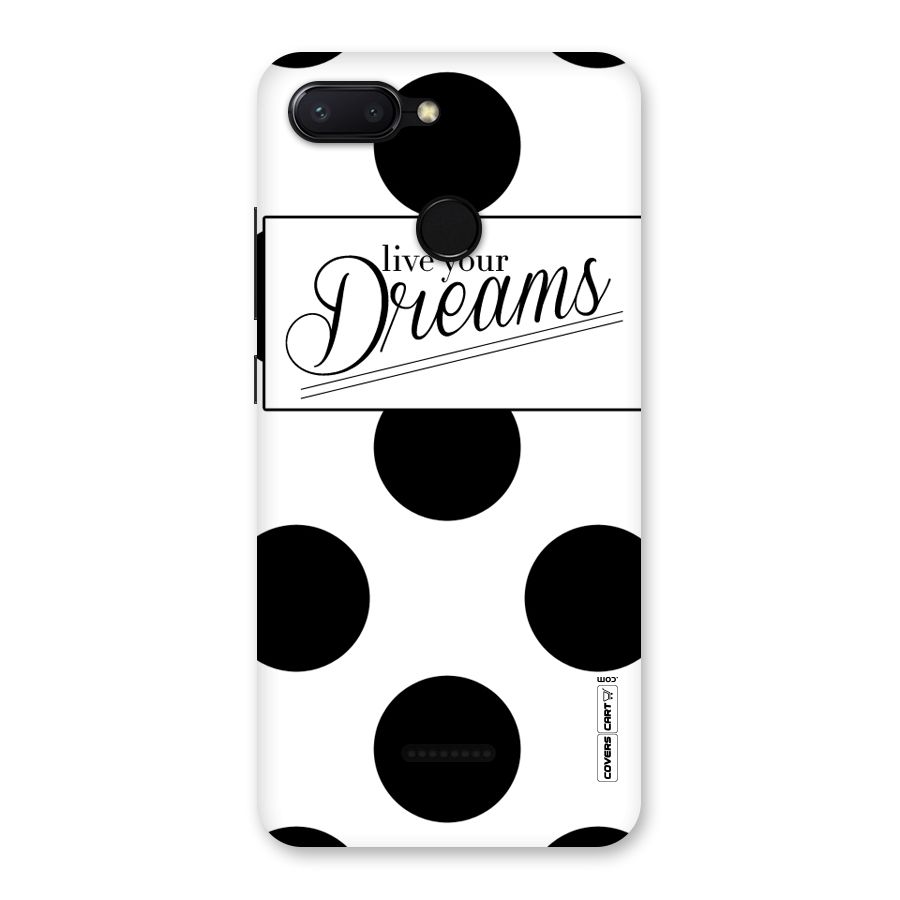 Live Your Dreams Back Case for Redmi 6