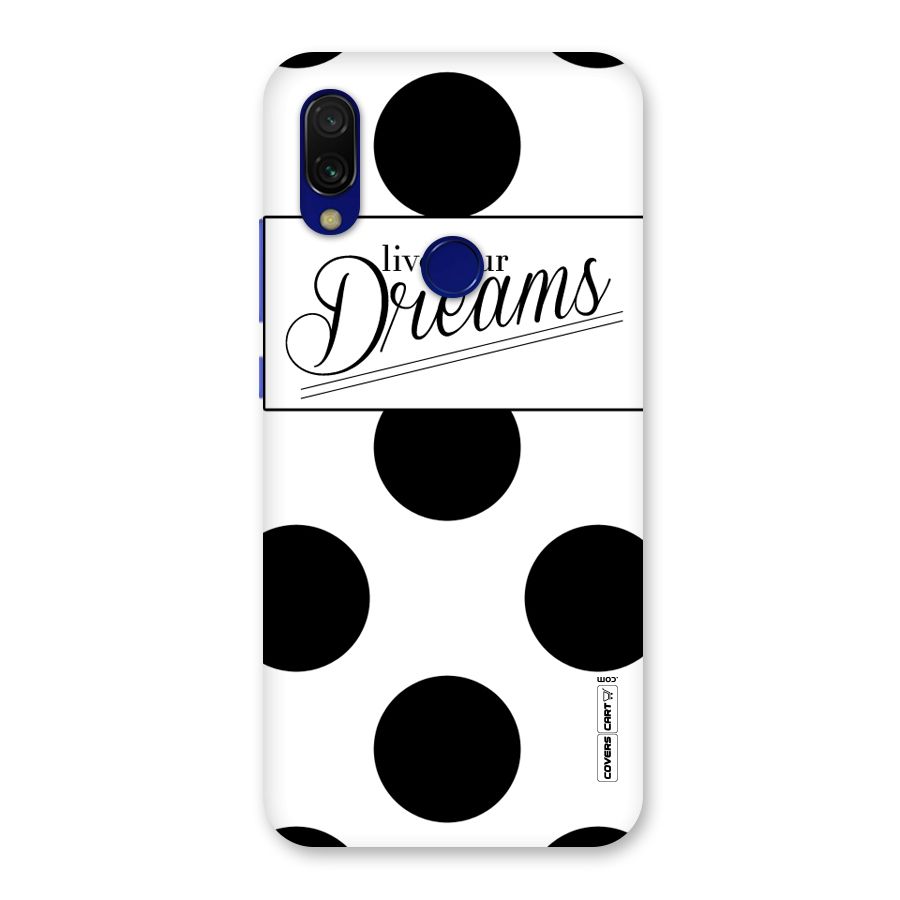 Live Your Dreams Back Case for Redmi 7