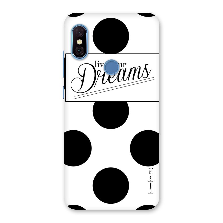 Live Your Dreams Back Case for Redmi Note 6 Pro