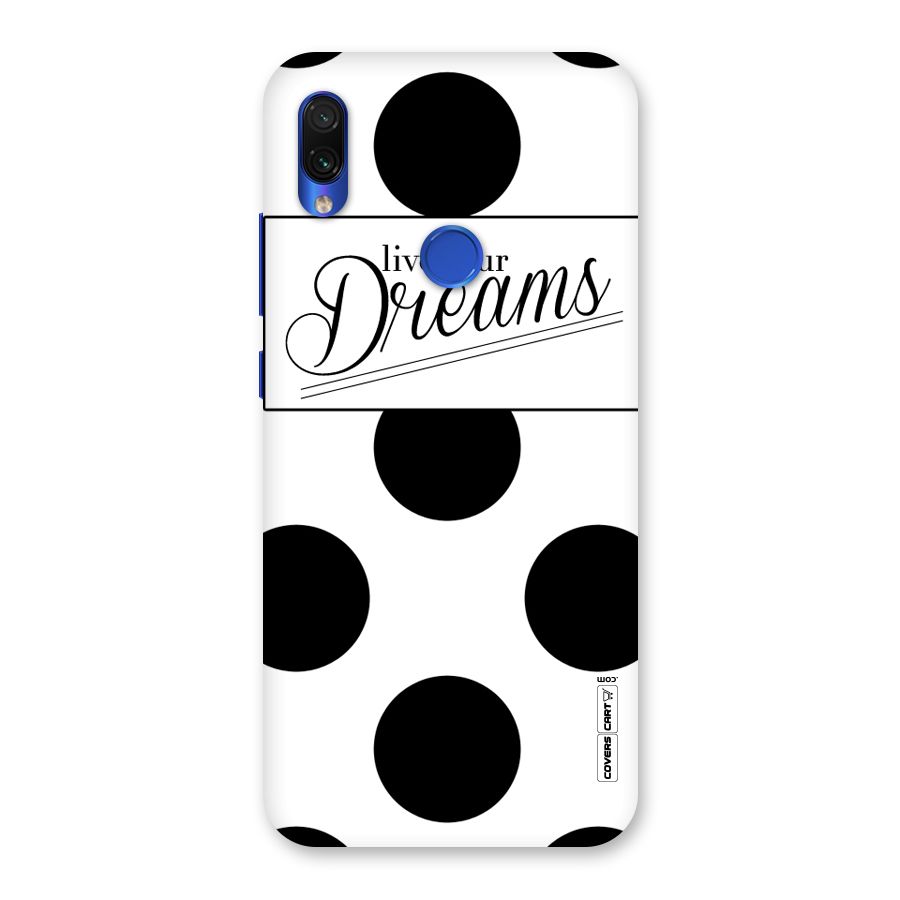 Live Your Dreams Back Case for Redmi Note 7S