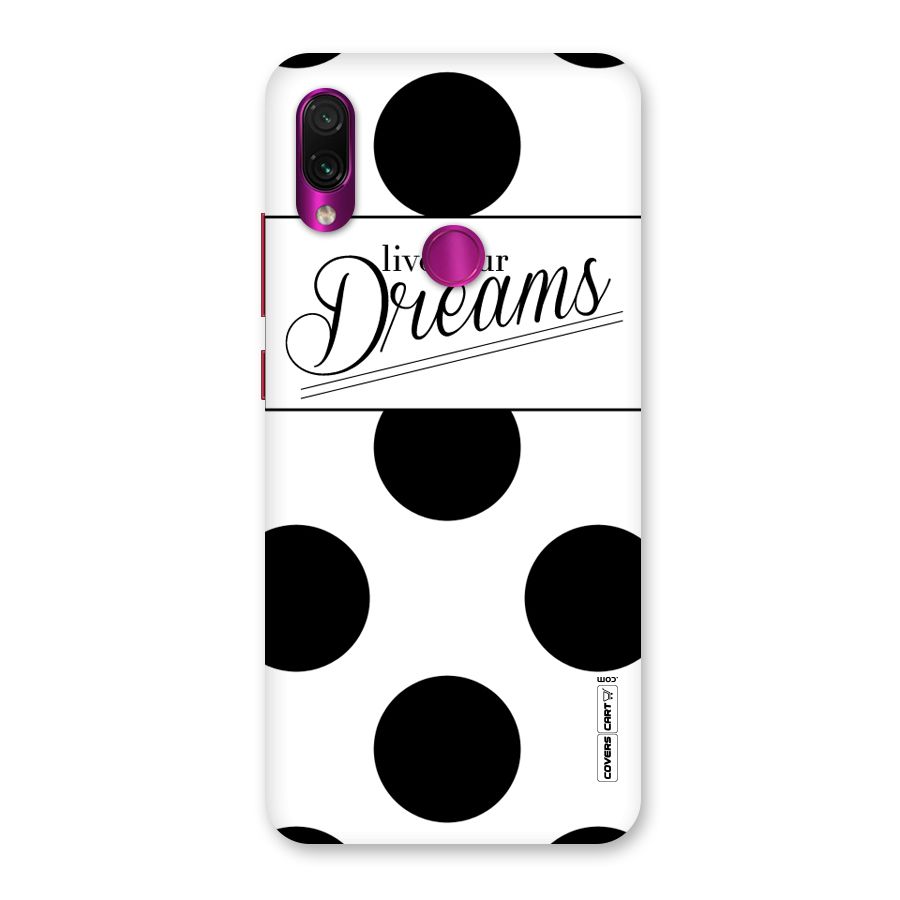 Live Your Dreams Back Case for Redmi Note 7 Pro
