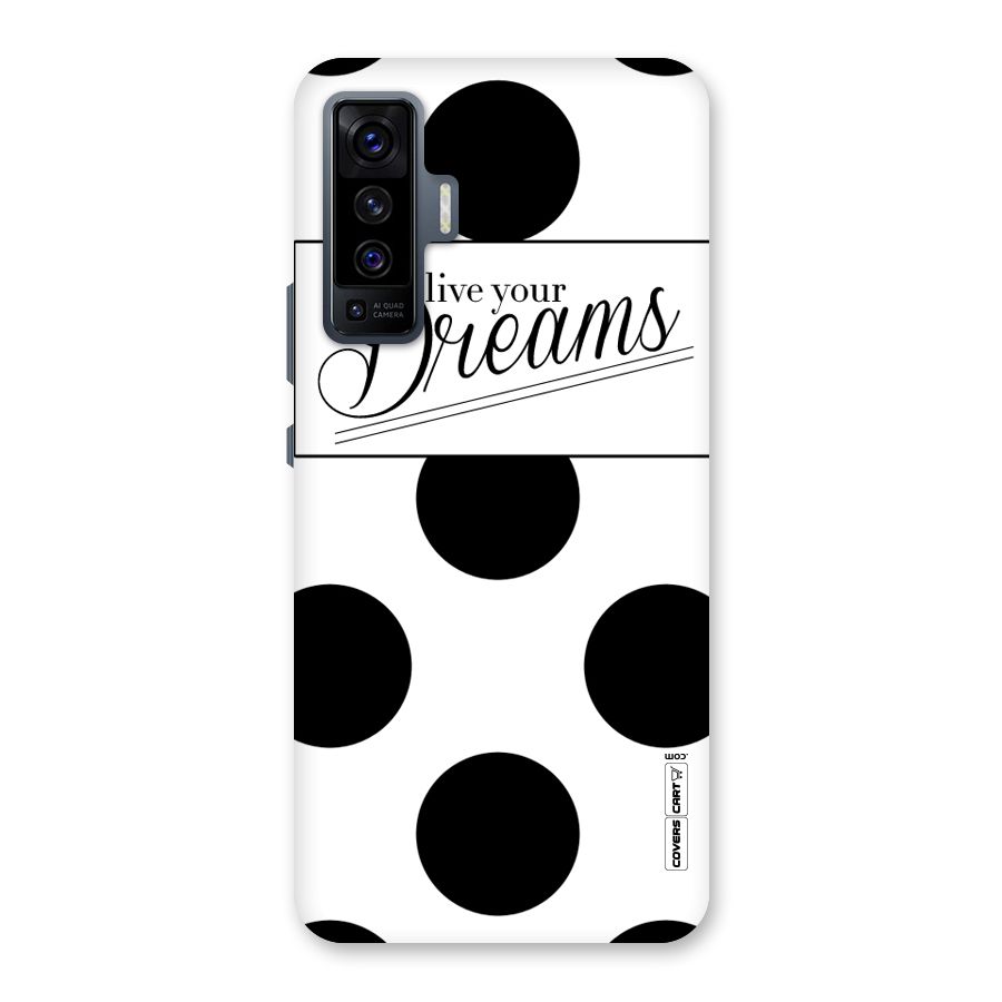 Live Your Dreams Back Case for Vivo X50