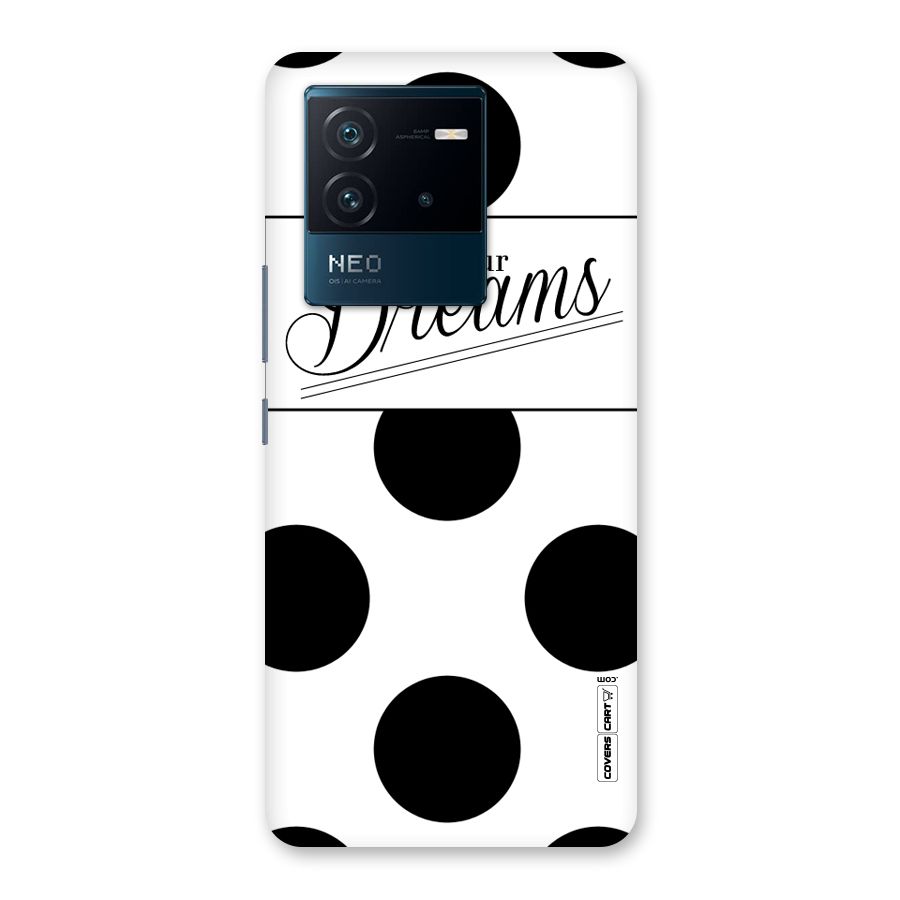 Live Your Dreams Back Case for Vivo iQOO Neo 6 5G
