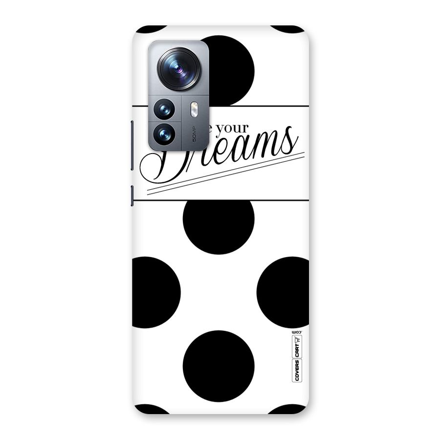 Live Your Dreams Back Case for Xiaomi 12 Pro