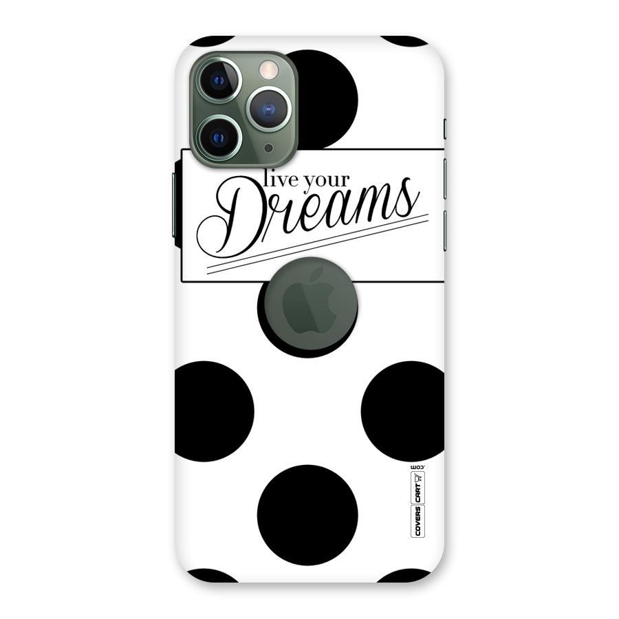 Live Your Dreams Back Case for iPhone 11 Pro Logo  Cut