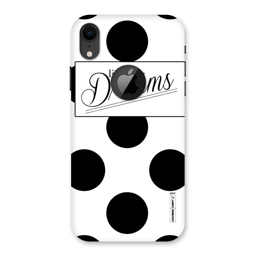 Live Your Dreams Back Case for iPhone XR Logo Cut
