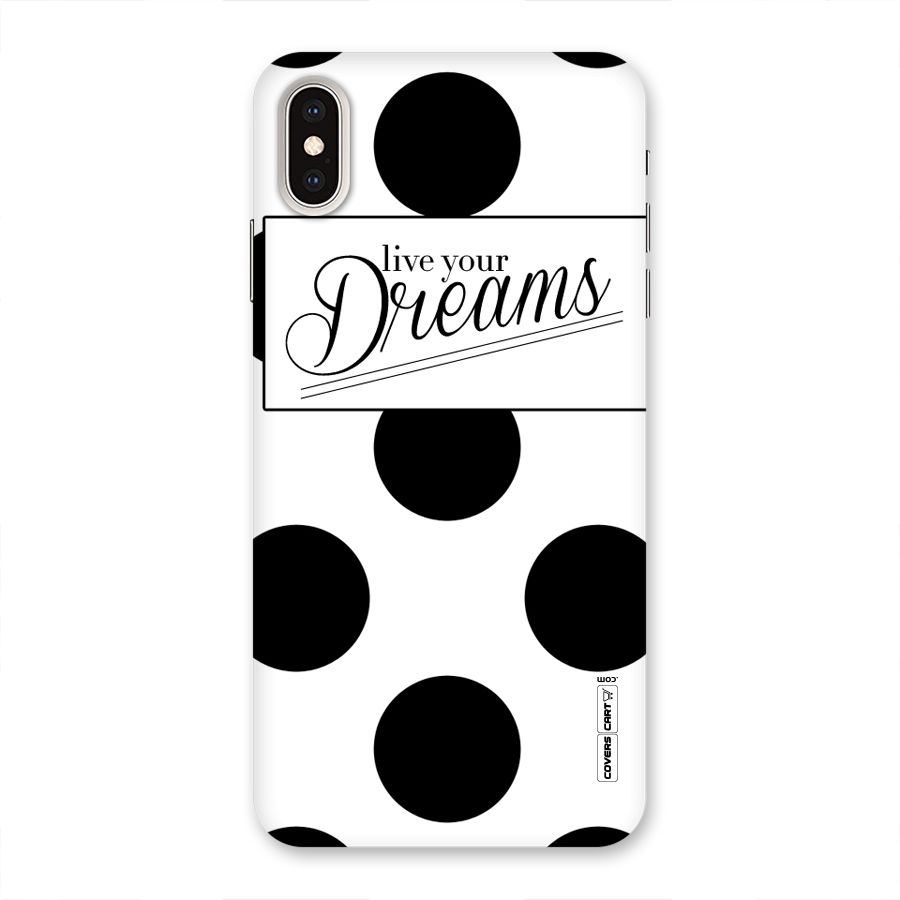 Live Your Dreams Back Case for iPhone XS Max