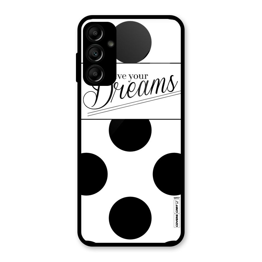 Live Your Dreams Glass Back Case for Galaxy A14 5G