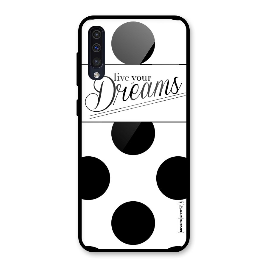 Live Your Dreams Glass Back Case for Galaxy A30s