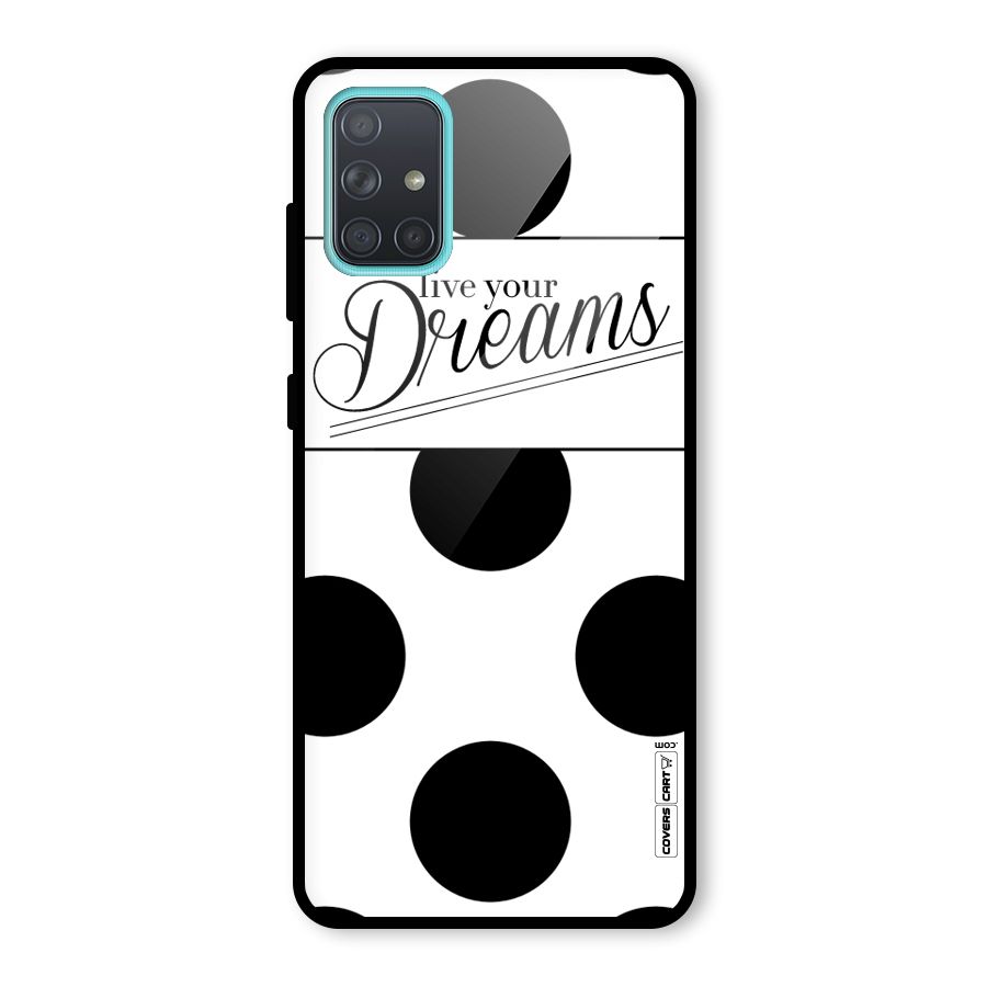 Live Your Dreams Glass Back Case for Galaxy A71