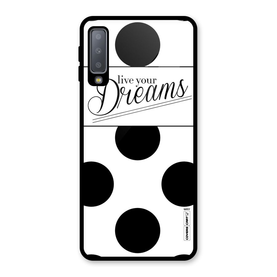 Live Your Dreams Glass Back Case for Galaxy A7 (2018)